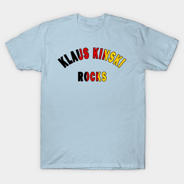 Klaus Kinski Rocks T-Shirt by Lyvershop